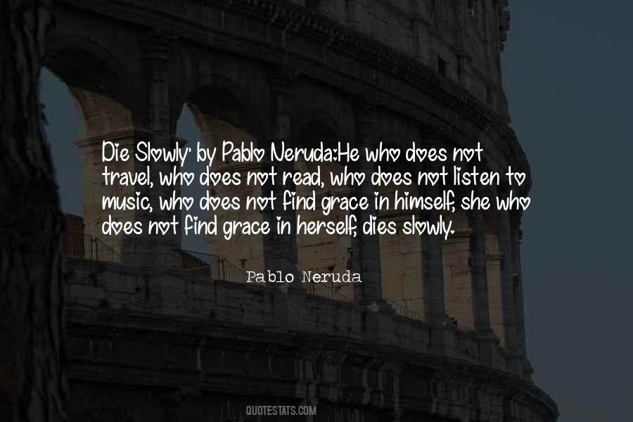 Quotes About Pablo Neruda #737530