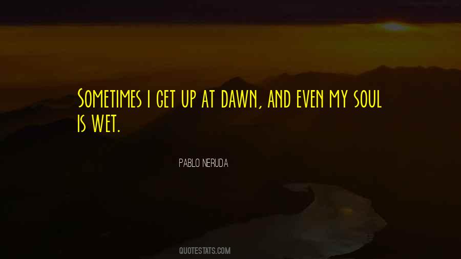 Quotes About Pablo Neruda #98755