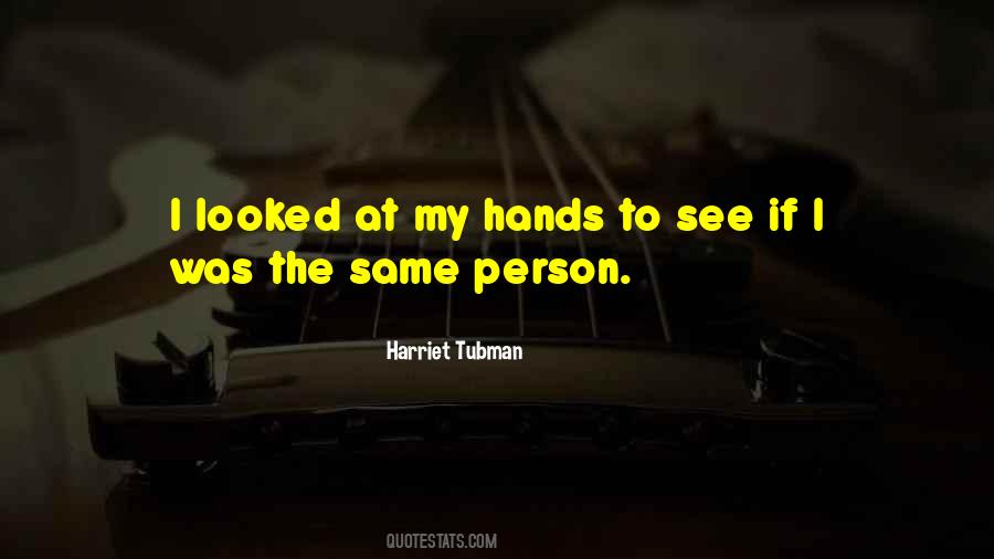 Tubman Quotes #1495796