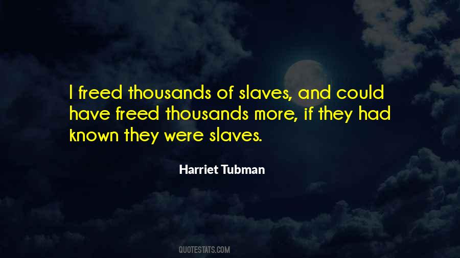 Tubman Quotes #937548