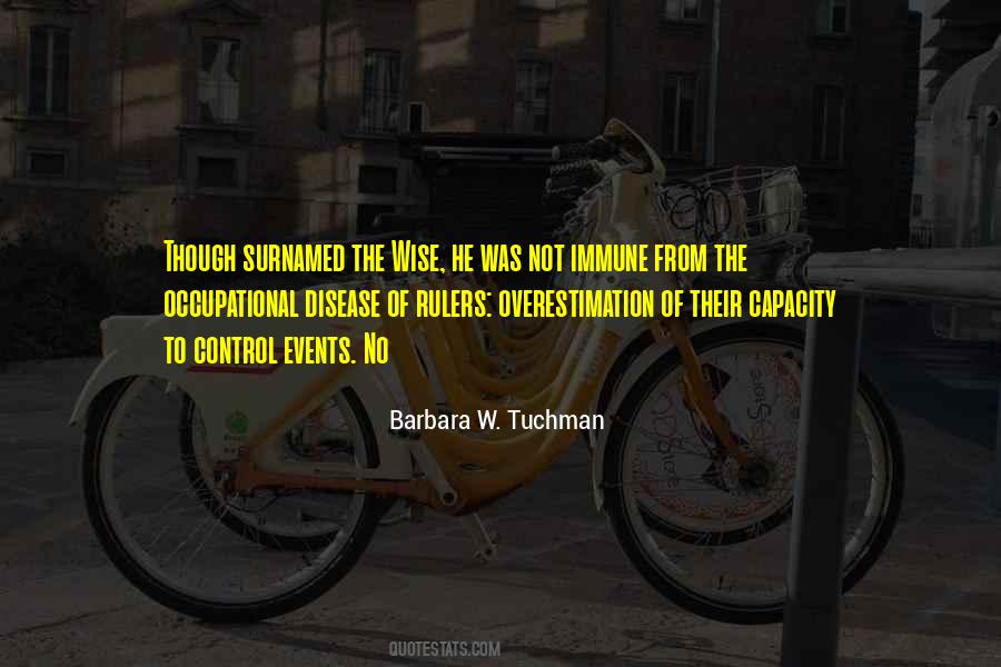 Tuchman Quotes #531927