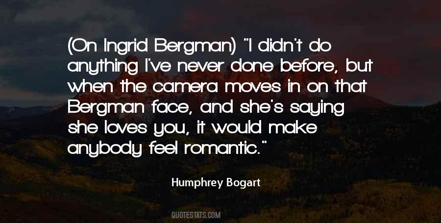 Quotes About Humphrey Bogart #1571031