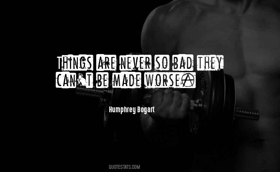 Quotes About Humphrey Bogart #186339