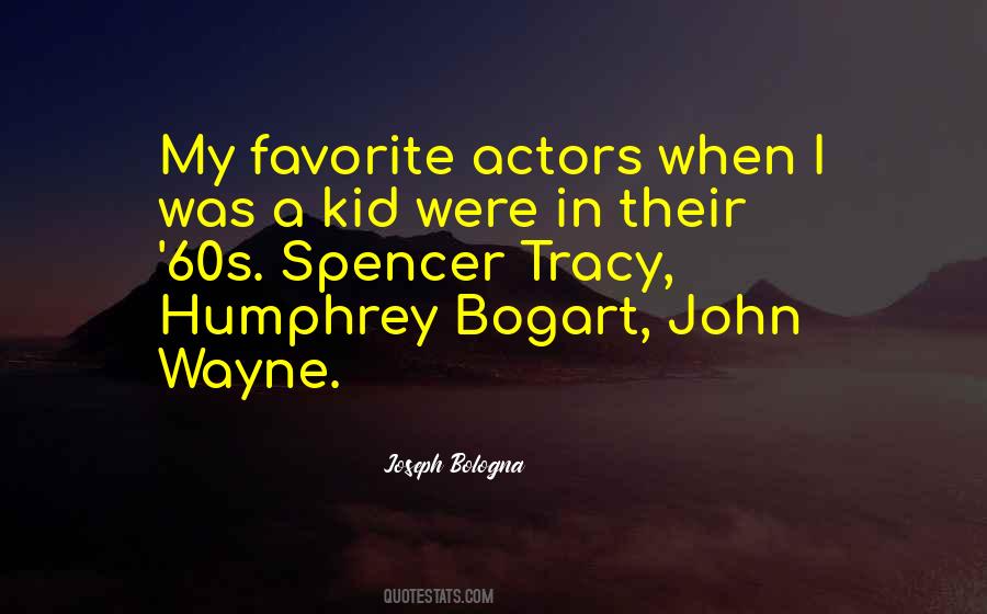 Quotes About Humphrey Bogart #295588