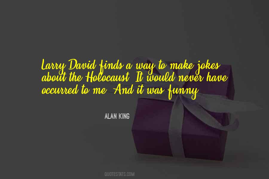 Quotes About Larry David #66382