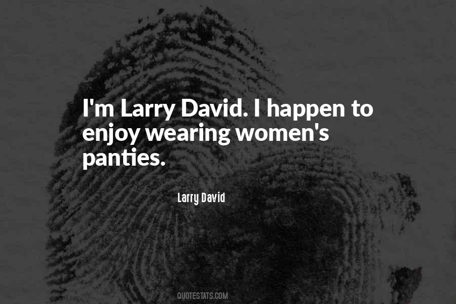 Quotes About Larry David #715605