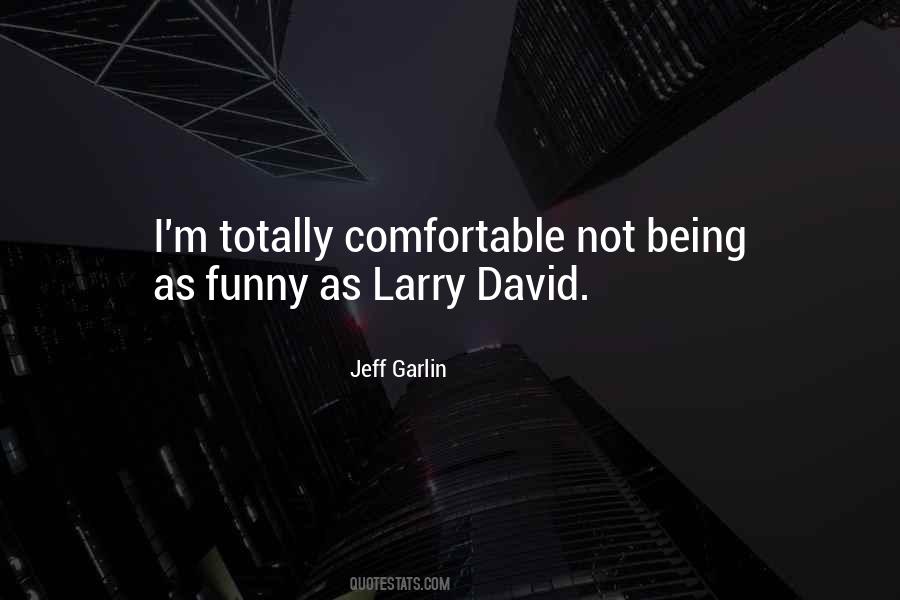 Quotes About Larry David #864095