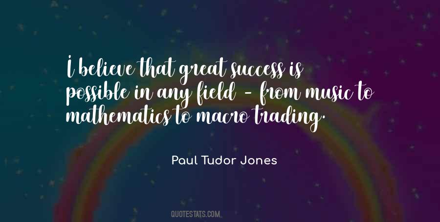 Tudor Jones Quotes #1200552