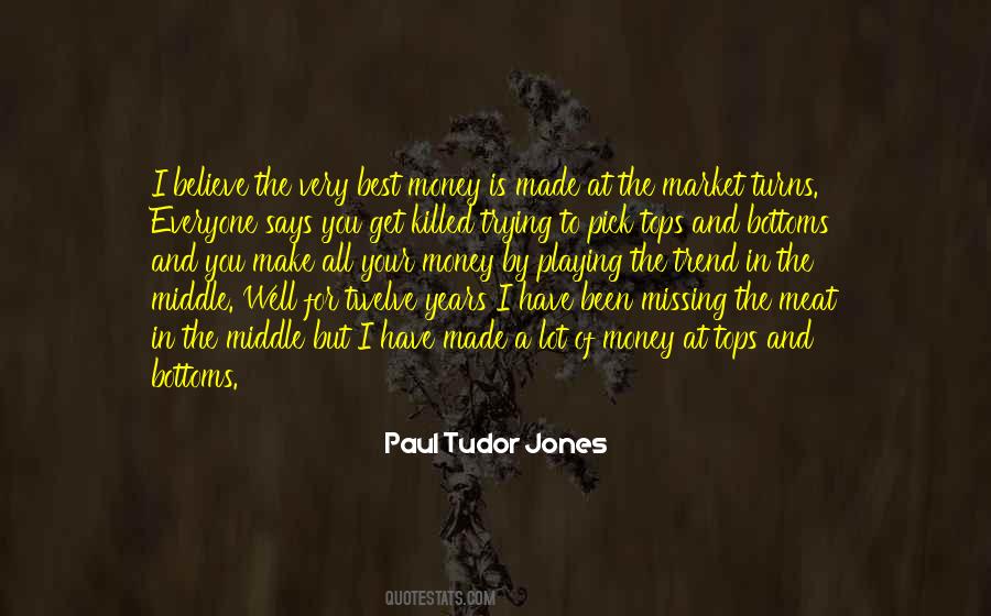 Tudor Jones Quotes #795175