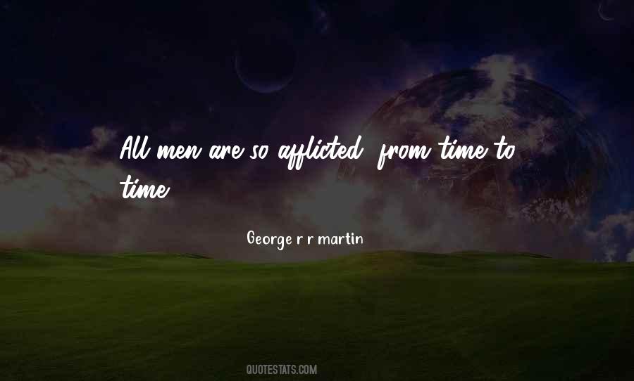 Quotes About Afflicted #1794766