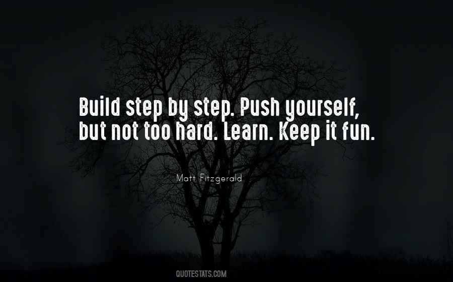 Quotes About Step By Step #1534221