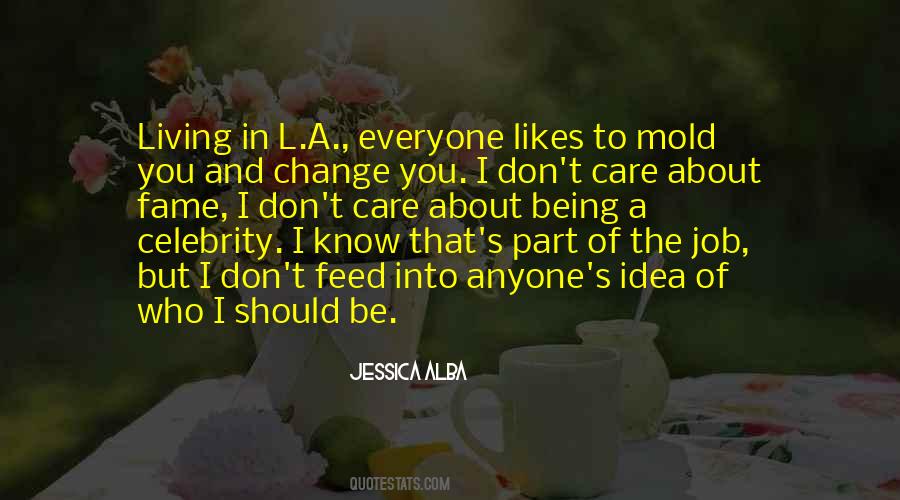 Quotes About Jessica Alba #1784527