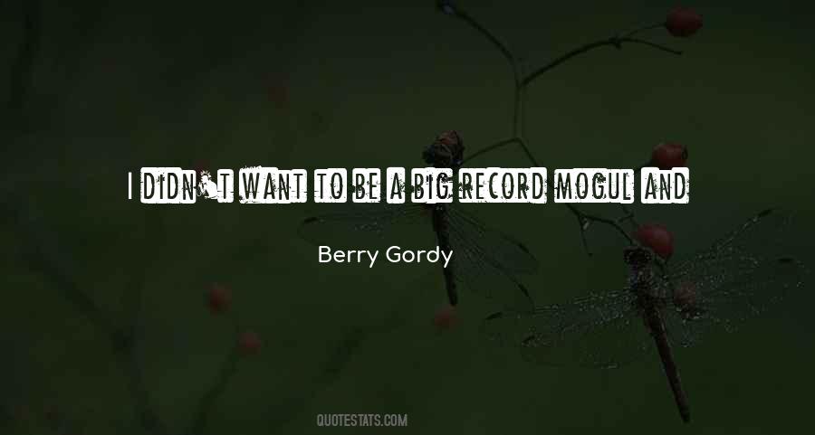 Quotes About Berry Gordy #14409