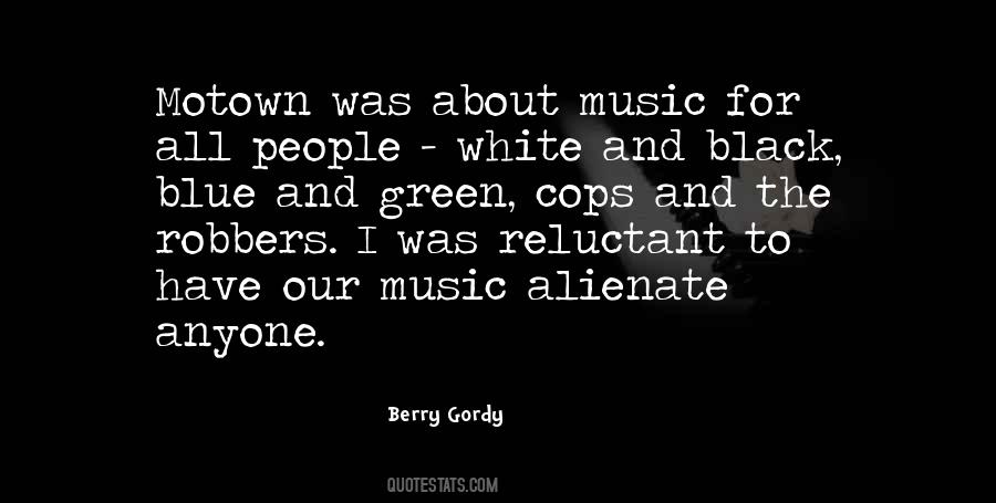 Quotes About Berry Gordy #1837261