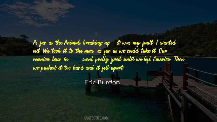 Quotes About Eric Burdon #1173557