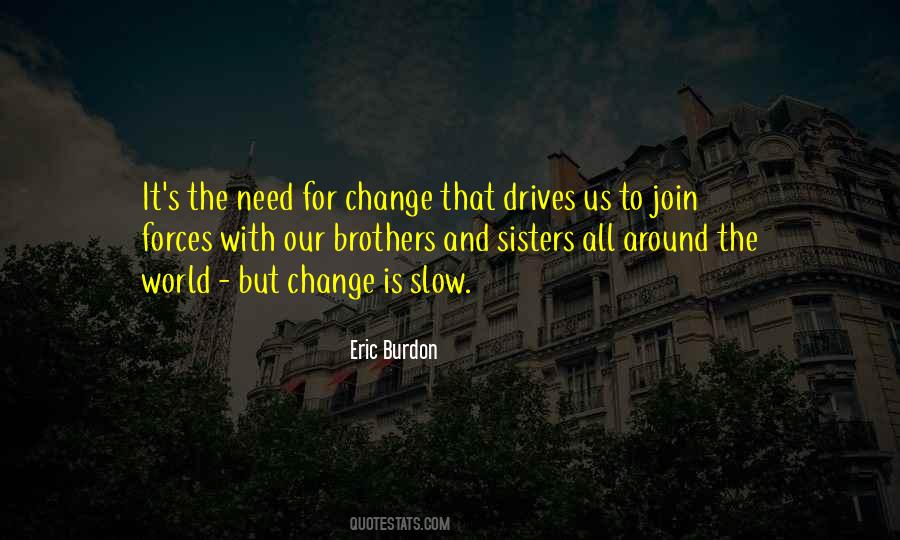 Quotes About Eric Burdon #1480511
