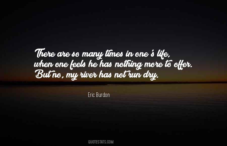 Quotes About Eric Burdon #644906