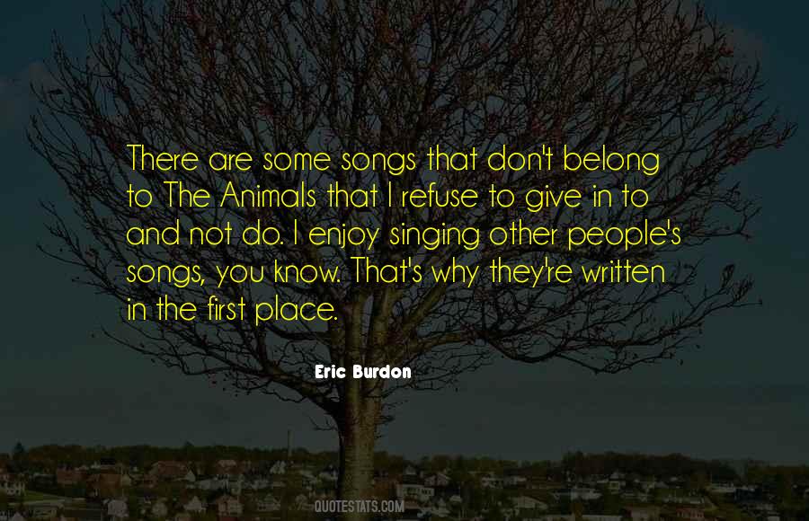 Quotes About Eric Burdon #789803
