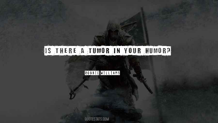 Tumor Quotes #511106