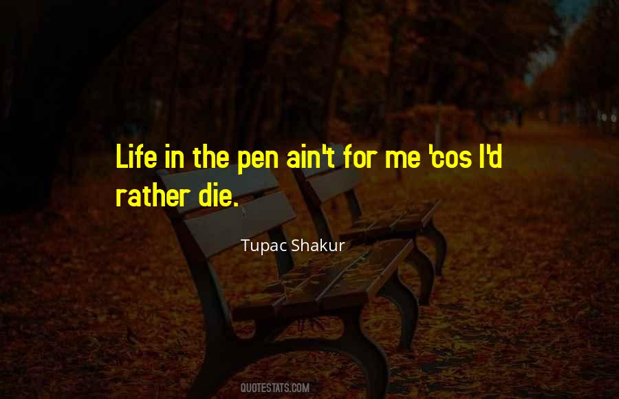 Tupac Shakur Life Goes On Quotes #374006