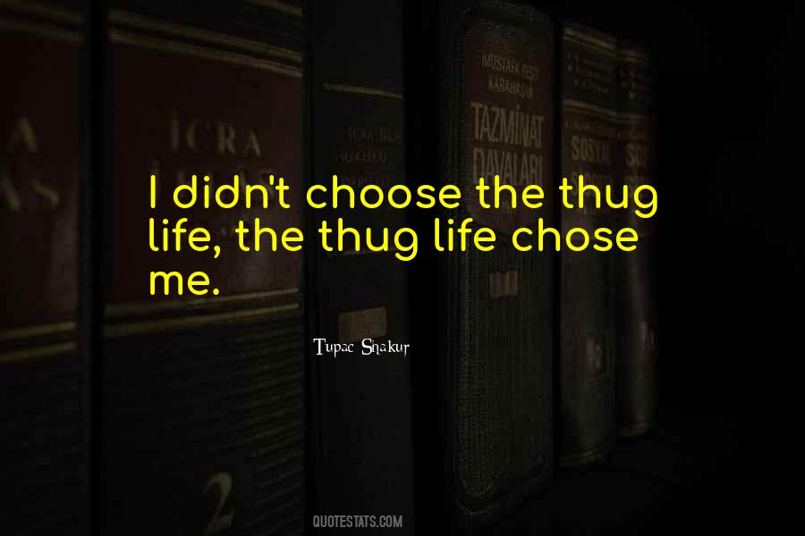 Tupac Shakur Life Goes On Quotes #70838
