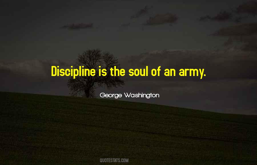 Quotes About Army Discipline #360495