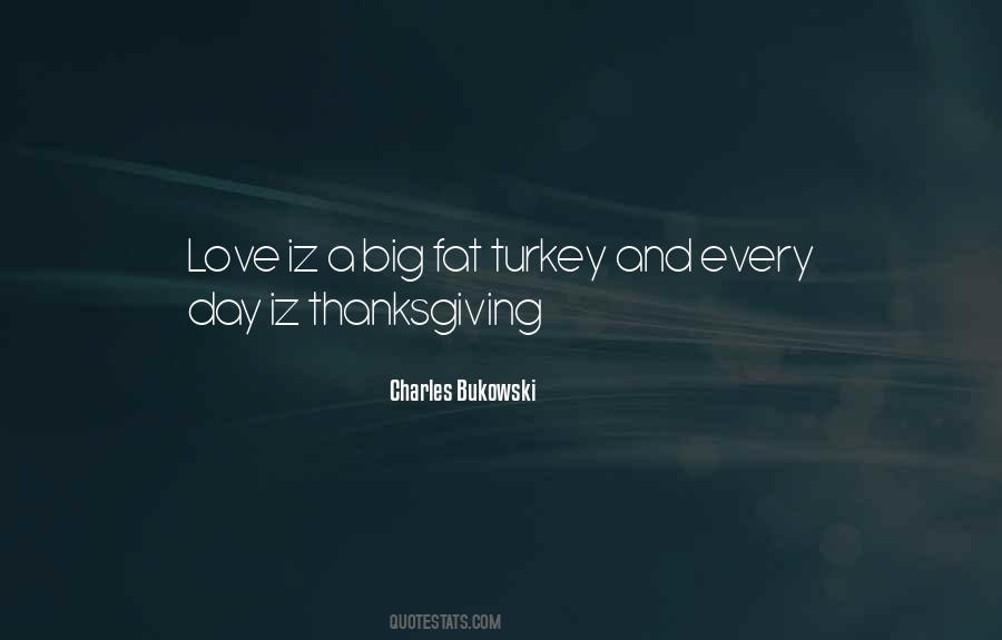 Turkey Day Thanksgiving Quotes #919945