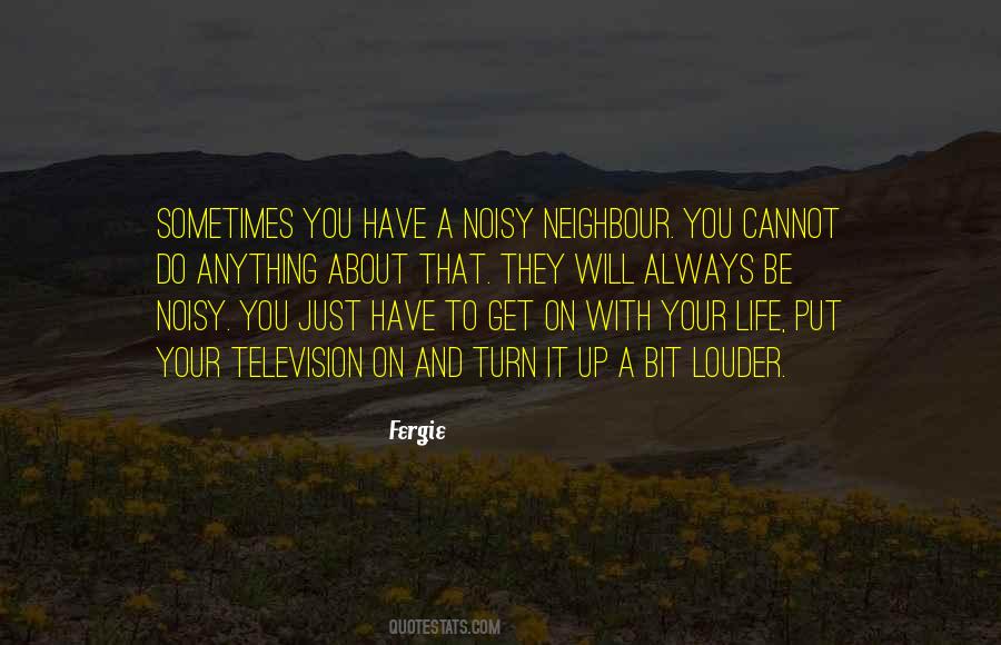 Turn It Up Quotes #262847