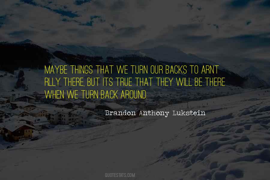 Turn Life Around Quotes #1303650