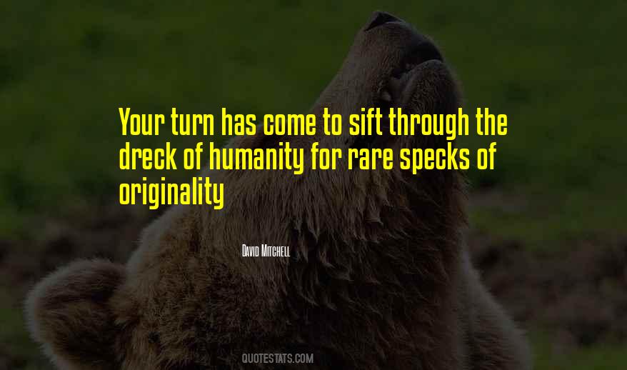 Turn Off Humanity Quotes #827427