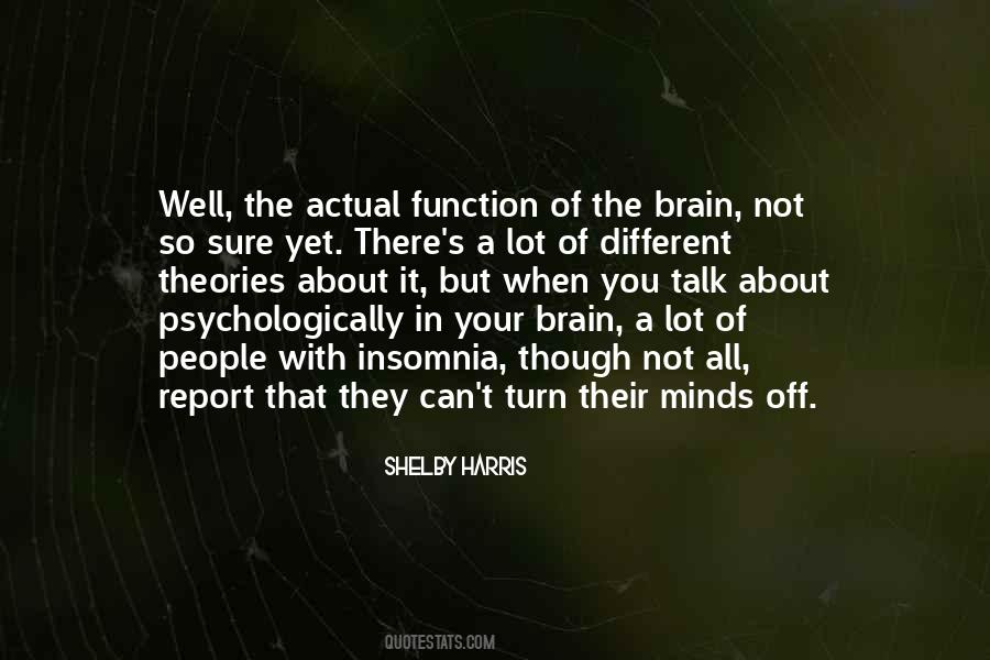Turn Off My Brain Quotes #1041452