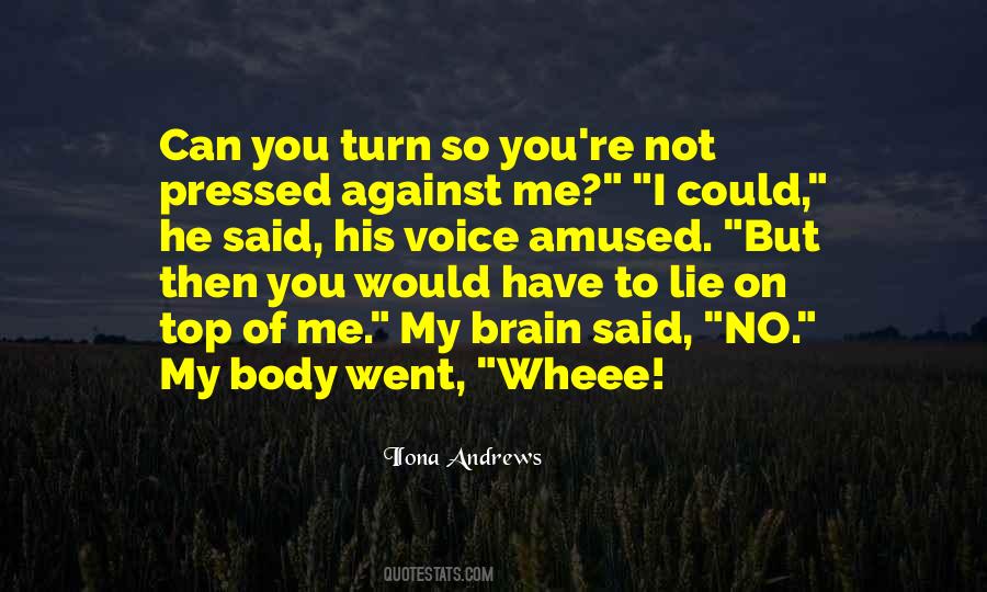 Turn Off My Brain Quotes #1110363