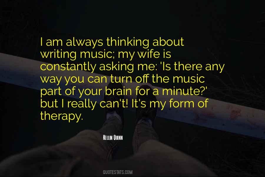 Turn Off Your Brain Quotes #138050