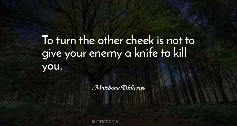 Turn Other Cheek Quotes #1603830