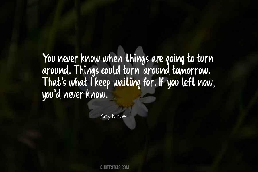 Turn Things Around Quotes #1070788