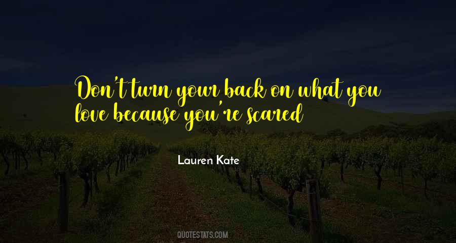 Turn Your Back On Love Quotes #589704
