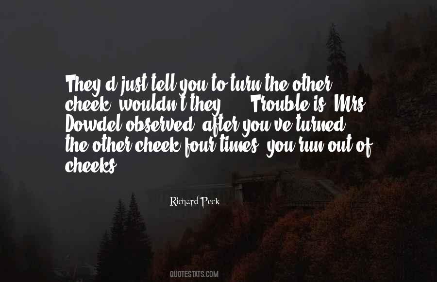 Turn Your Cheek Quotes #1059342