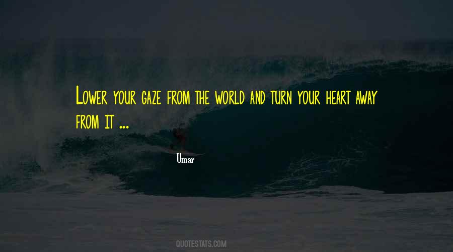 Turn Your World Quotes #518664