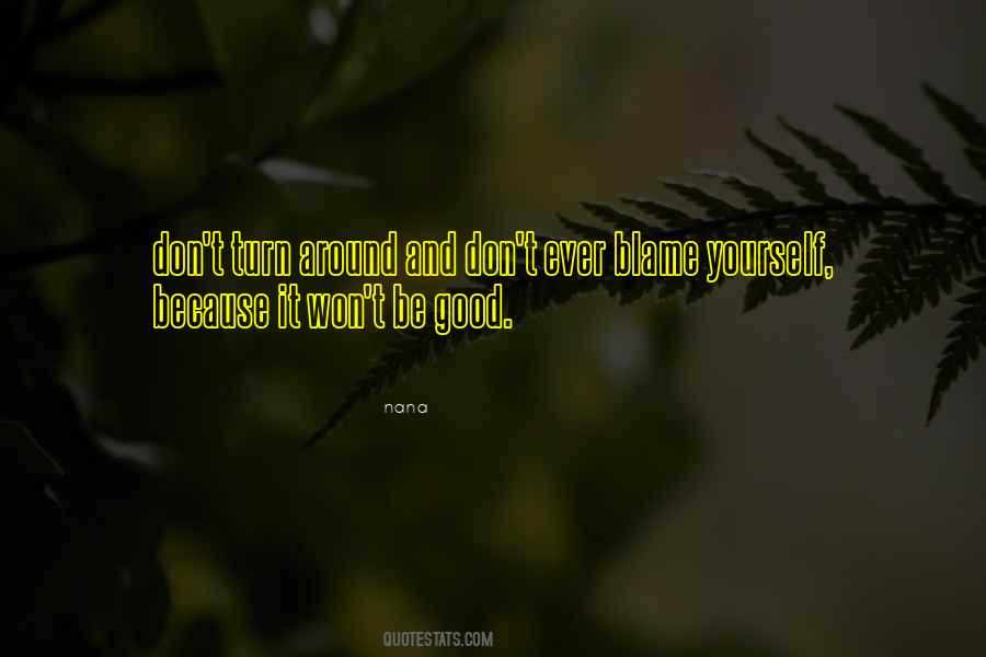 Turn Yourself Around Quotes #456375