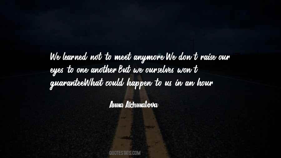 Quotes About Anna Akhmatova #1209381