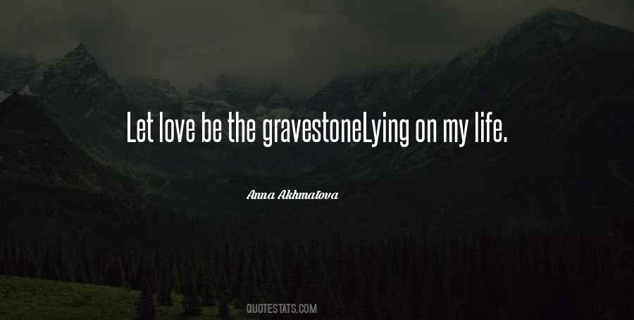 Quotes About Anna Akhmatova #1263473
