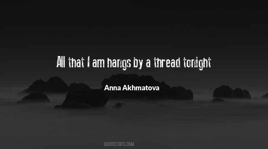 Quotes About Anna Akhmatova #89911
