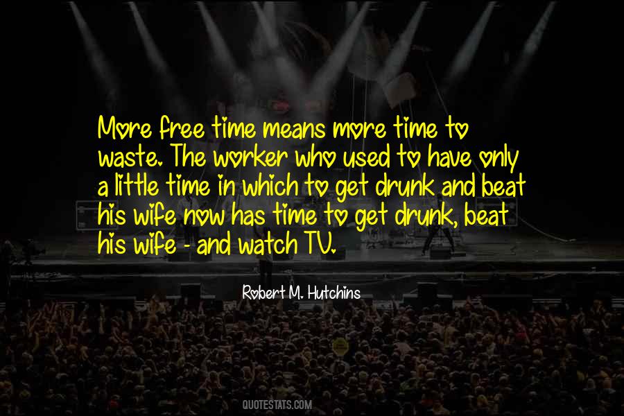 Tv Waste Of Time Quotes #1038874