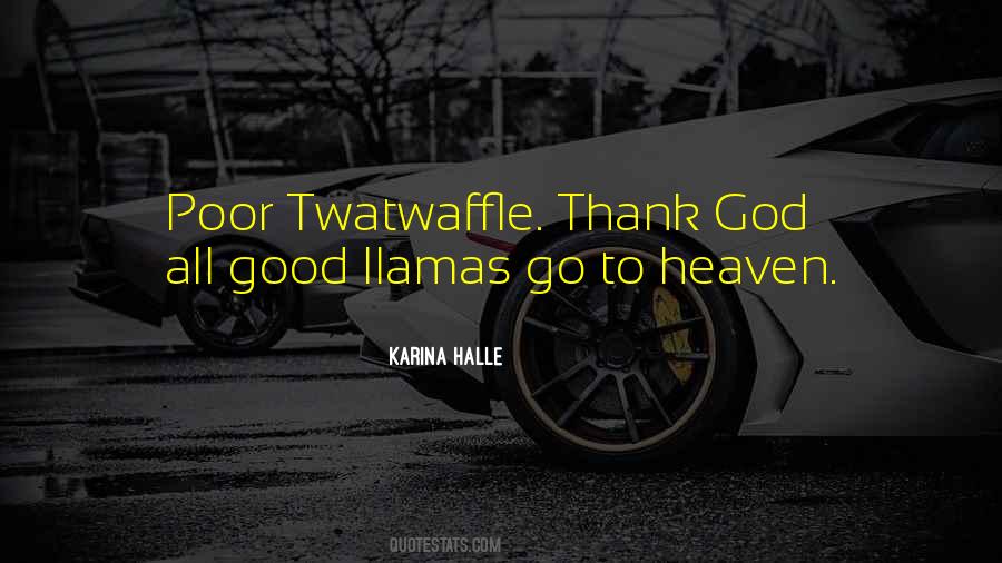 Twatwaffle Quotes #1543014