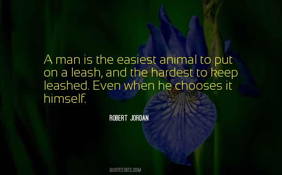 Quotes About Animal And Man #341149