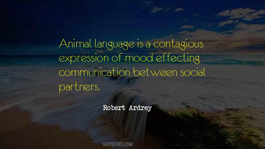 Quotes About Animal Communication #1085441