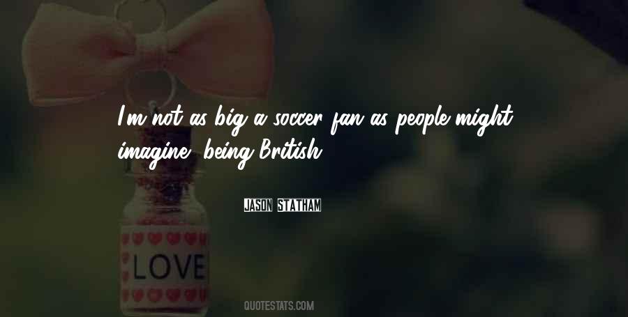 Quotes About Being British #1510624