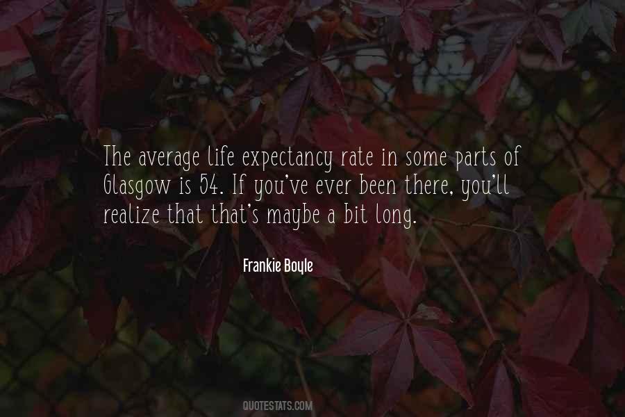 Quotes About Average Life #1791720