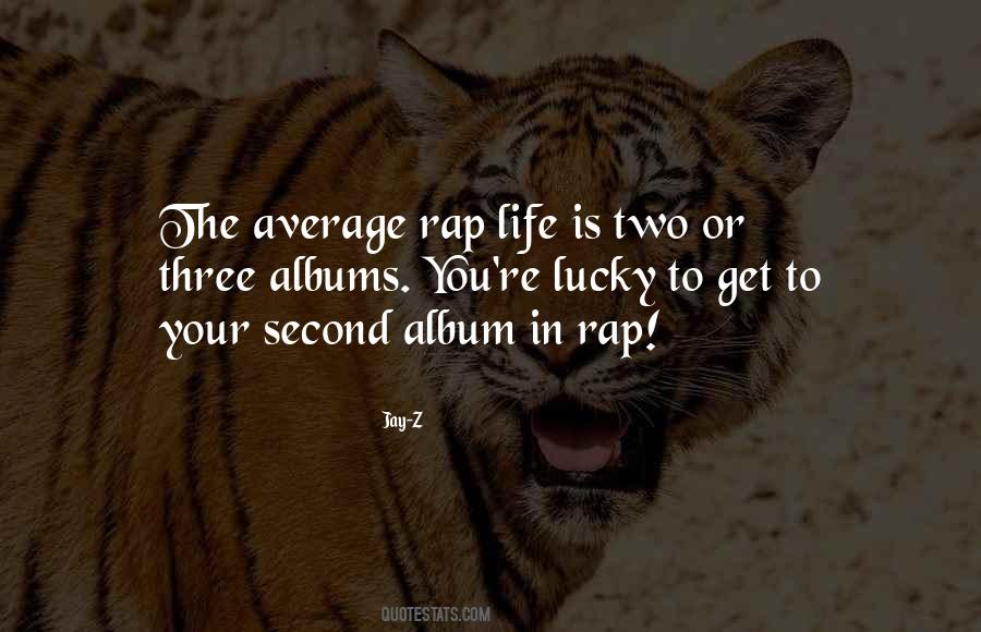 Quotes About Average Life #254008
