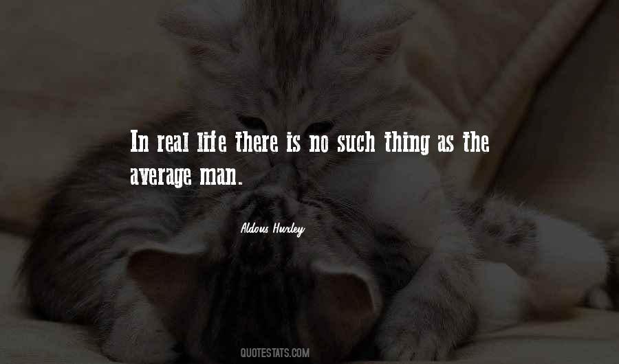 Quotes About Average Life #718602